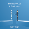 Industry 4.0: A Brief Introduction